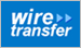 Wire Transfer